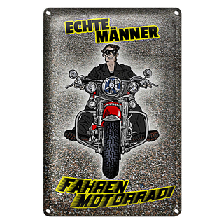 Blechschild Spruch 20x30cm Echte Männer fahren Motorrad