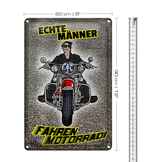 Blechschild Spruch 20x30cm Echte Männer fahren Motorrad