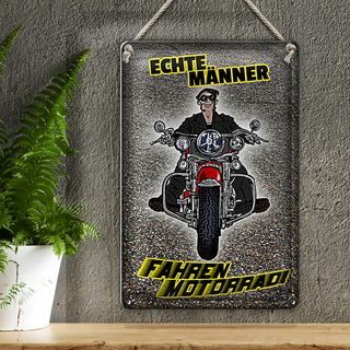 Blechschild Spruch 20x30cm Echte Männer fahren Motorrad