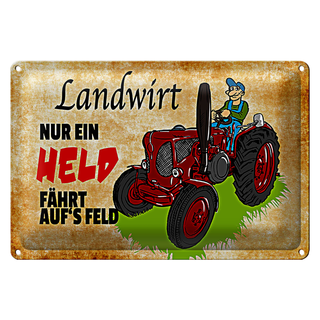Blechschild Spruch 30x20cm Landwirt nur ein Held fährt