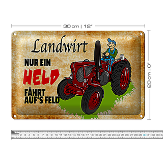 Blechschild Spruch 30x20cm Landwirt nur ein Held fährt