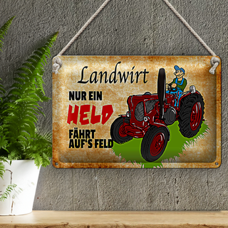 Blechschild Spruch 30x20cm Landwirt nur ein Held fährt
