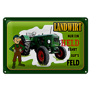 Blechschild Spruch 30x20cm Landwirt Nur ein Held fährt Feld