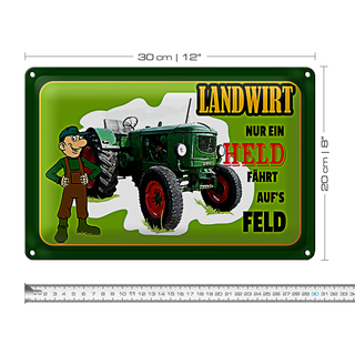 Blechschild Spruch 30x20cm Landwirt Nur ein Held fährt Feld