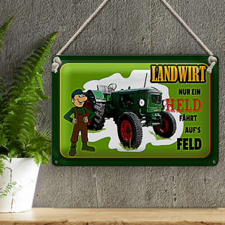 Blechschild Spruch 30x20cm Landwirt Nur ein Held fährt Feld