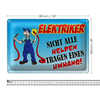 Blechschild Spruch 30x20cm Elektriker nicht alle Helden