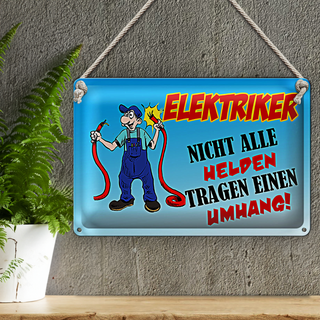 Blechschild Spruch 30x20cm Elektriker nicht alle Helden