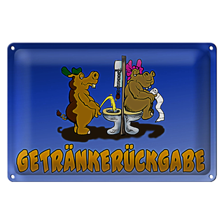 Blechschild Spruch 30x20cm Getränkerückgabe