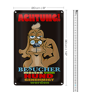 Blechschild Spruch 20x30cm Achtung Besucher Hund genehmigt