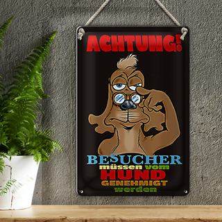 Blechschild Spruch 20x30cm Achtung Besucher Hund genehmigt