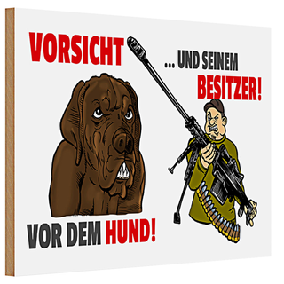 Holzschild Warnschild 30x20cm Vorsicht vor Hund und Besitzer