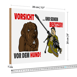 Holzschild Warnschild 30x20cm Vorsicht vor Hund und Besitzer