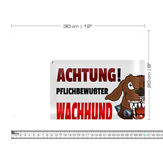 Blechschild Warnschild 30x20cm Achtung pflichtbewußter Hund