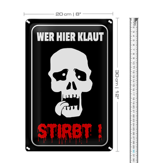 Blechschild Hinweis 20x30cm Wer hier klaut stirbt