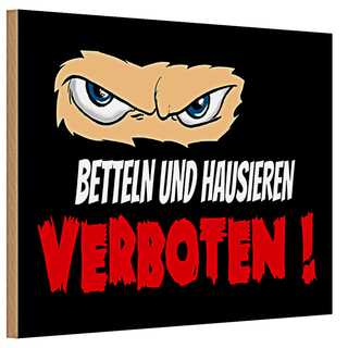 Holzschild Spruch 30x20cm Betteln und Hausieren verboten