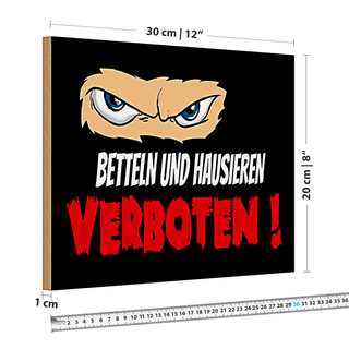 Holzschild Spruch 30x20cm Betteln und Hausieren verboten