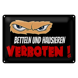 Blechschild Spruch 30x20cm Betteln und Hausieren verboten