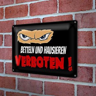 Blechschild Spruch 30x20cm Betteln und Hausieren verboten