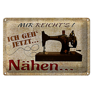 Blechschild Spruch 30x20cm mir reicht&#039;s ich geh nähen