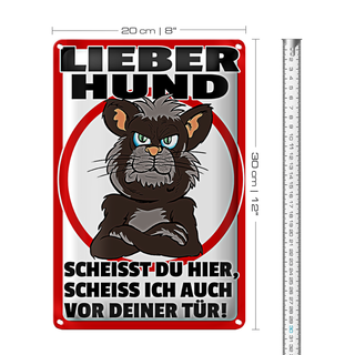 Blechschild Hinweis 20x30cm lieber Hund scheißt Du hier