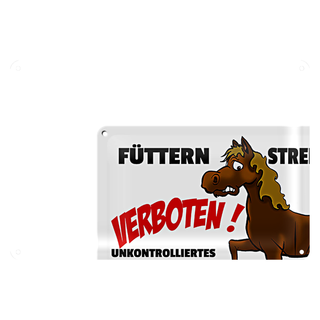Blechschild Verbotsschild 30x20cm Füttern strengstens verboten