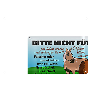 Blechschild Bitte nicht füttern 30x20cm kann Kolik auslösen