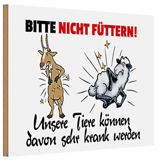 Holzschild bitte nicht füttern 30x20cm unsere Tiere davon krank