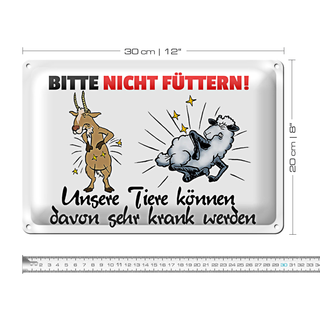 Blechschild bitte nicht füttern 30x20cm unsere Tiere davon krank