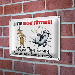 Blechschild bitte nicht füttern 30x20cm unsere Tiere davon krank