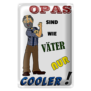 Blechschild Spruch 20x30cm Opas sind wie Väter nur cooler