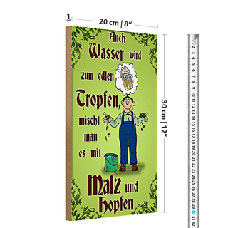 Holzschild Spruch Bier 20x30cm auch Wasser wird zum edlen Tropfen