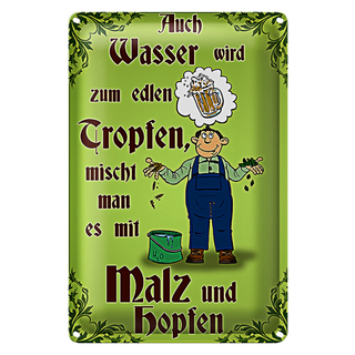 Blechschild Bier 20x30cm auch Wasser wird zum edlen Tropfen