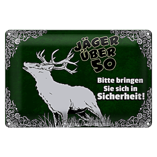 Blechschild Jäger 30x20cm über 50 bringen Sie sich in