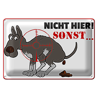 Blechschild Verbotsschild 30x20cm Hundehaufen nicht hier Sonst