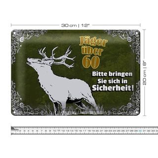 Blechschild Jäger 30x20cm über 60 bringen Sie sich in