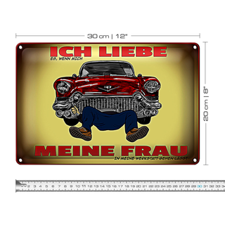 Blechschild Spruch 30x20cm liebe wenn meine Frau Werkstatt