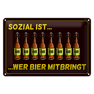 Blechschild 30x20cm sozial wer Bier mitbringt Wanddeko