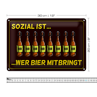 Blechschild 30x20cm sozial wer Bier mitbringt Wanddeko