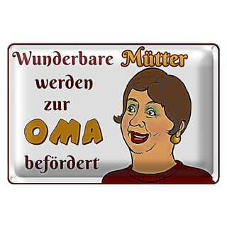 Blechschild Spruch 30x20cm wunderbare Mütter werden Oma
