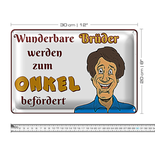 Blechschild Spruch 30x20cm wunderbare Brüder werden Onkel