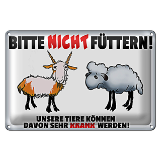 Blechschild bitte nicht füttern 30x20cm Tiere werden krank