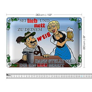 Blechschild 30x20cm sei lieb nett zu deinem Weib