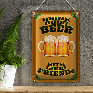 Blechschild 20x30cm Drink good beer with friends