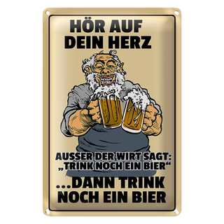 Blechschild 20x30cm hör auf dein Herz trink Bier