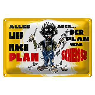 Blechschild Spruch 30x20cm alles lief nach Plan war Scheiße