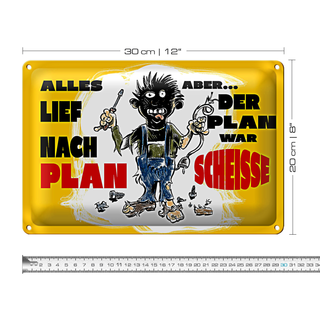 Blechschild Spruch 30x20cm alles lief nach Plan war Scheiße