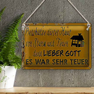 Blechschild Spruch 30x20cm beschütze Haus vor Sturm Feuer