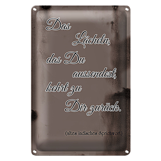 Blechschild Spruch 20x30cm das Lächeln das du aussendest