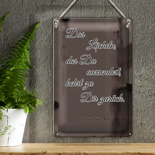Blechschild Spruch 20x30cm das Lächeln das du aussendest