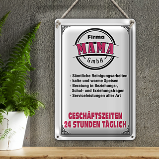 Blechschild Spruch 20x30cm Firma Mama GmbH 24 Stunden